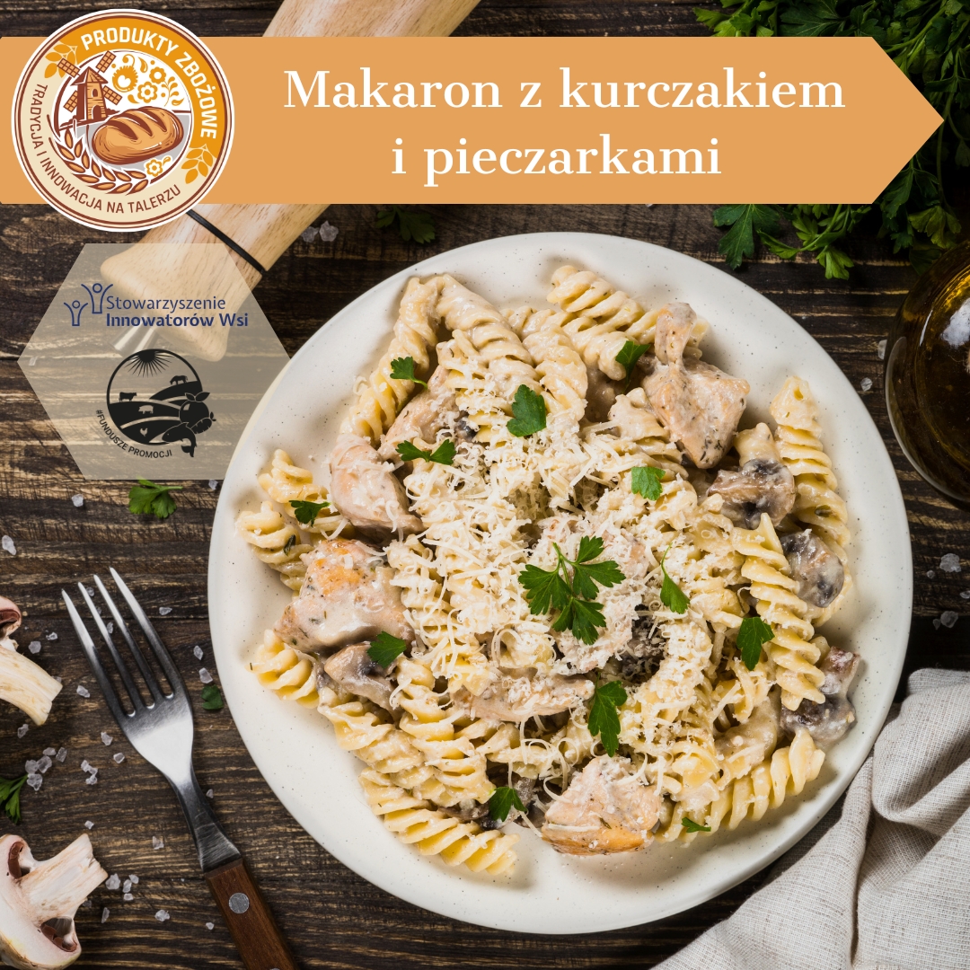 Makaron z kurczakiem i pieczarkami