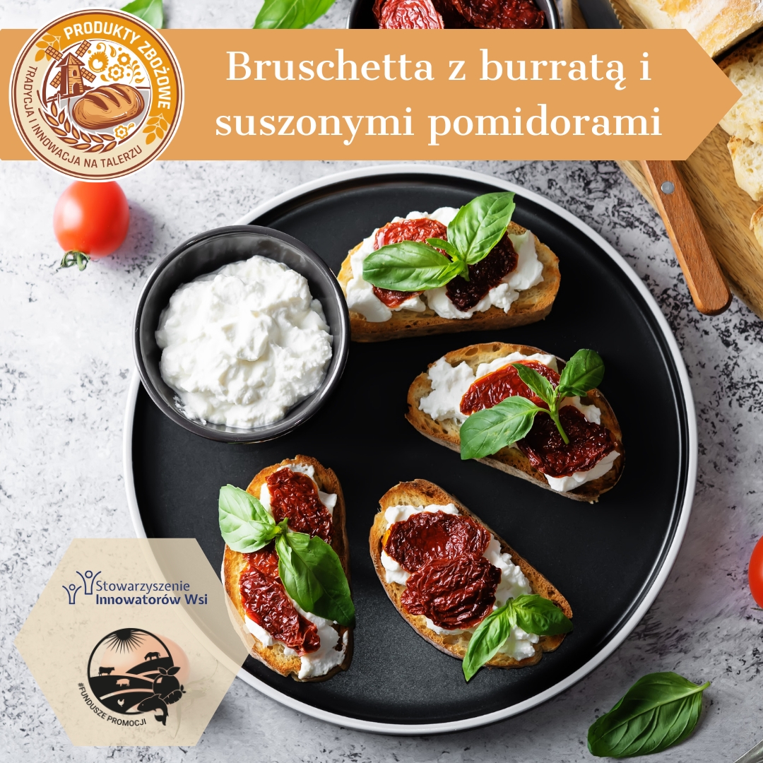 Bruschetta pszenna z burrata i suszonymi pomidorami
