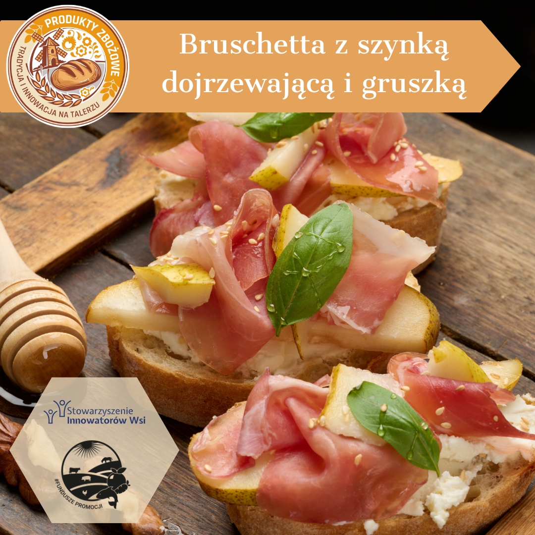 Bruschetta pszenna z szynka dojrzewajaca i gruszka