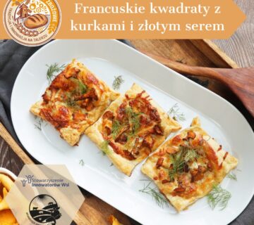 Francuskie kwadraty z kurkami i zlotym serem 360x320