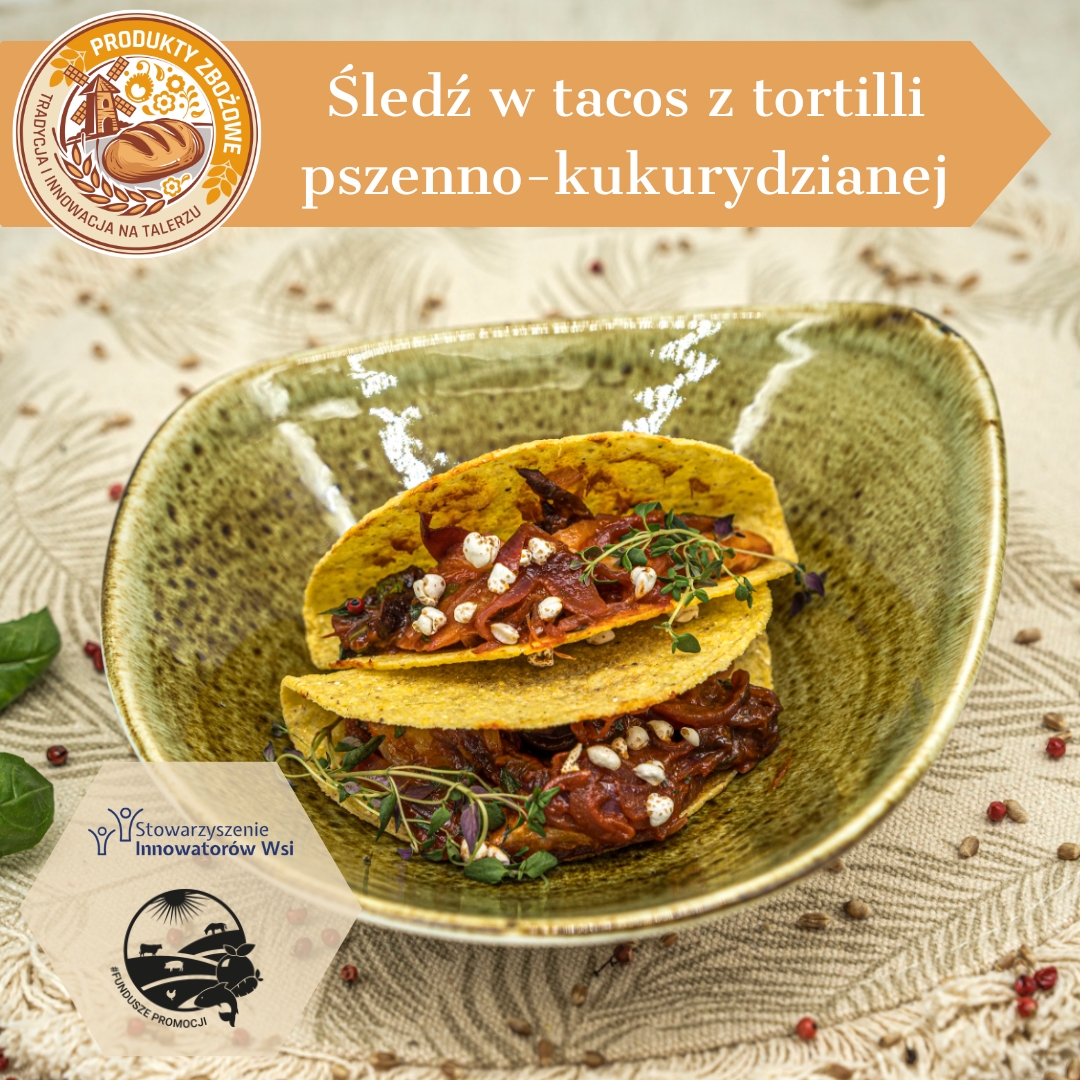 Sledz po kaszubsku w tacos z tortilli pszenno kukurydzianej